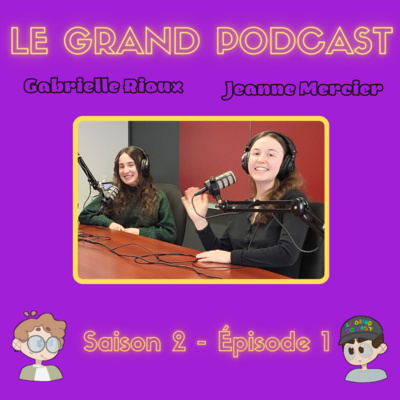 Le Grand Podcast