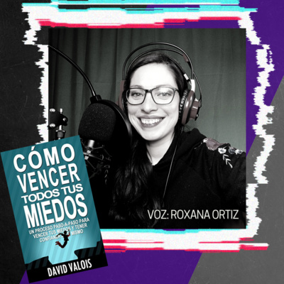 Episodio 1 Audiolibro: Cómo Vencer Todos tus Miedos - Introducción y Tabla de Contenidos