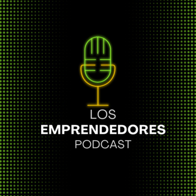 Los Emprendedores Podcast.