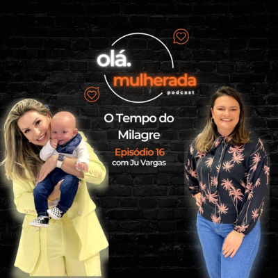 Olá Mulherada!
