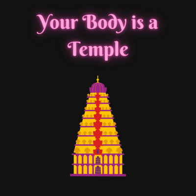 How Your Body is a Temple