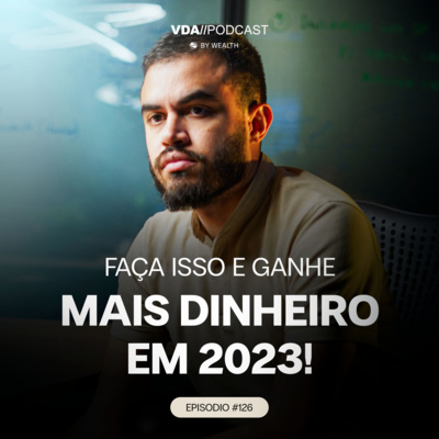 #127 - O que fazer em AGORA para começar 2023 captando constantemente