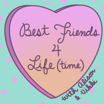 Best Friends for Life(time)