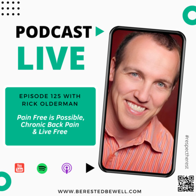 Rick Olderman | Pain Free is Possible, Chronic Back & Live Free