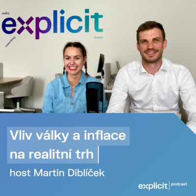 #20 Martin Diblíček: Vliv války a inflace na realitní trh