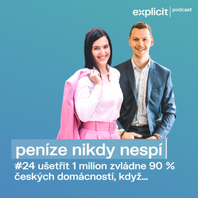 #24 ušetřit 1 milion zvládne 90 % českých domácností, když…