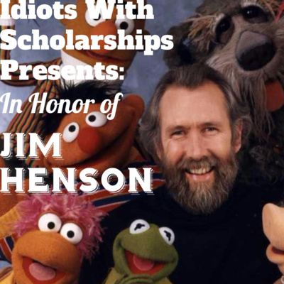 In Honor of Jim Henson (Revised)