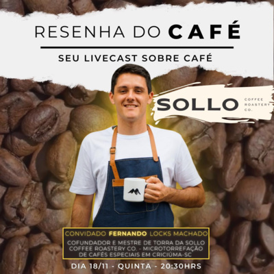Resenha do Café #02 com Fernando Locks