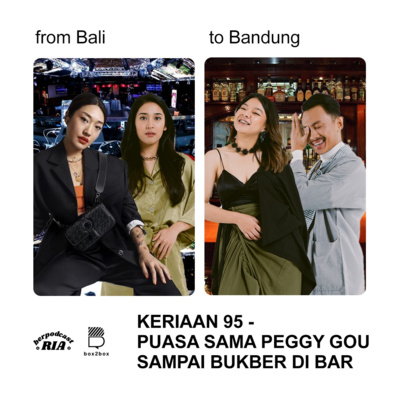 KERIAAN 95 - PUASA SAMA PEGGY GOU SAMPAI BUKBER DI BAR