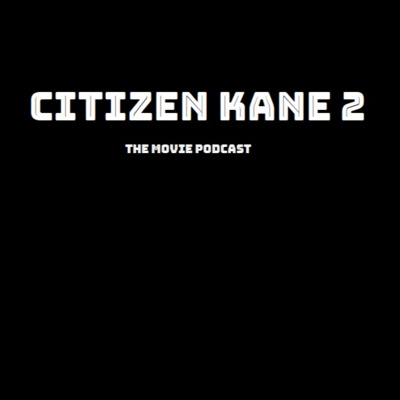 Citizen Kane 2 | The Movie Podcast | Episode 4 | Best Picture Winners 2010-22