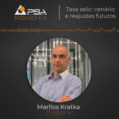 Taxa selic: cenário atual e projeções futuras - Podcast 32 com Marllos Kratka