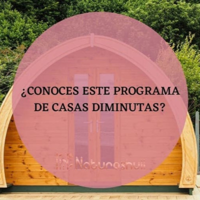 ¿Conoces este programa de casas diminutas?