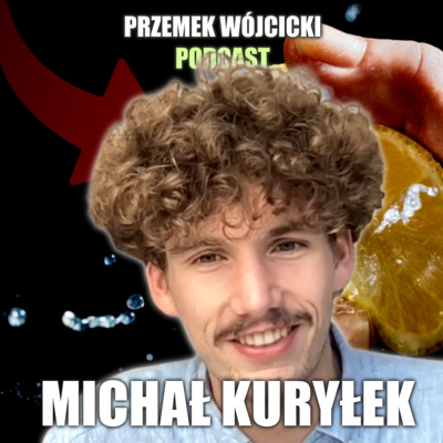 Przemek Wójcicki Podcast
