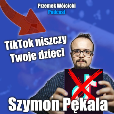 Przemek Wójcicki Podcast