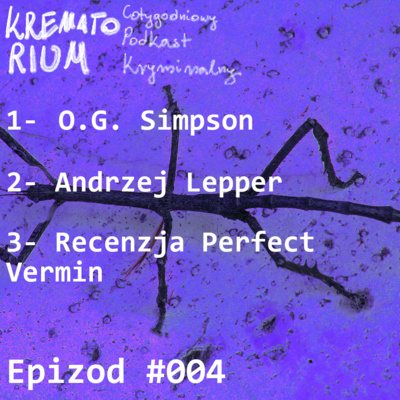 O. J. Simpson, Samobójstwo Leppera, Recenzja Perfect Vermin (#004) O. J. Simpson, Samobójstwo Leppera, Recenzja Perfect Vermin (#004)