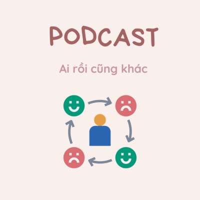 #10 Ai rồi cũng khác.