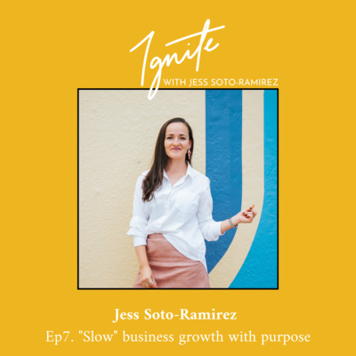 Ignite with Jess Soto-Ramirez