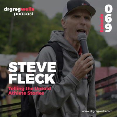 #69. Steve Fleck on Telling the Untold Athlete Stories