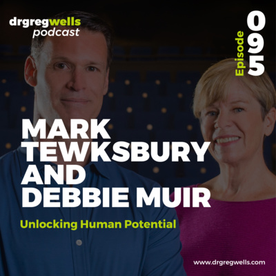 #95. Mark Tewksbury and Debbie Muir on Unlocking Human Potential
