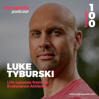 #100. Luke Tyburski on Life Lessons from an Endurance Athlete