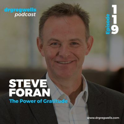 #119. Steve Foran on The Power of Gratitude