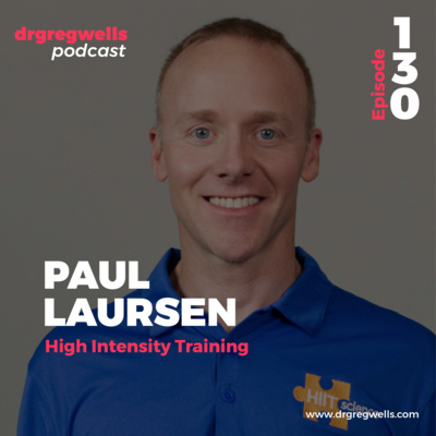 #130. Paul Laursen on High Intensity Training