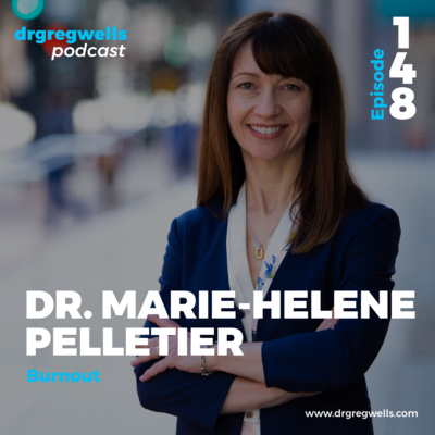 #148. Dr. Marie-Helene Pelletier on Burnout
