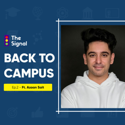 Back To Campus With Azaan Feroz Sait Back To Campus With Azaan Feroz Sait