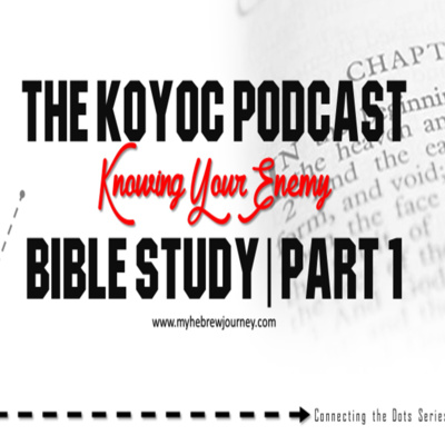 The KOYOC Podcast EP 4 - THE SERPENT | THE BEAST IN THE GARDEN | PART 1