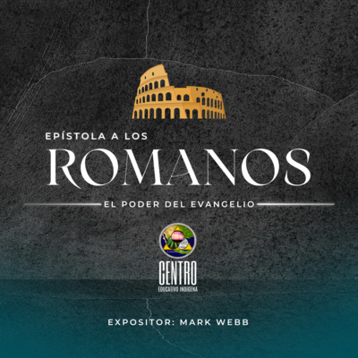 Estudio de la Carta del Apóstol Pablo a los Romanos | Romanos 1:18-32 | Pr. Mark Webb Estudio de la Carta del Apóstol Pablo a los Romanos | Romanos 1:18-32 | Pr. Mark Webb