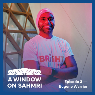 A Window On SAHMRI
