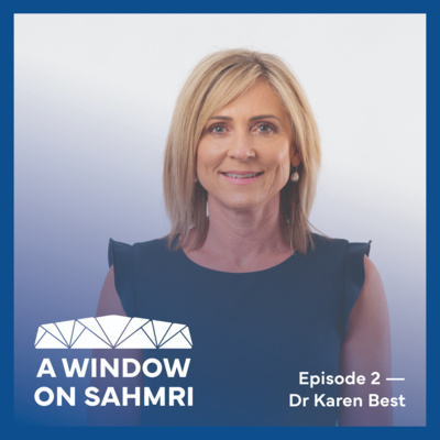 A Window On SAHMRI