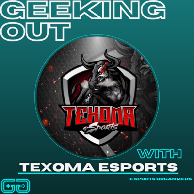 Geeking Out with Texoma Esports | Esport Organizers