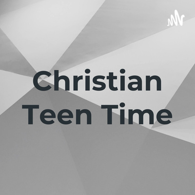 Christian teen time episode artwork