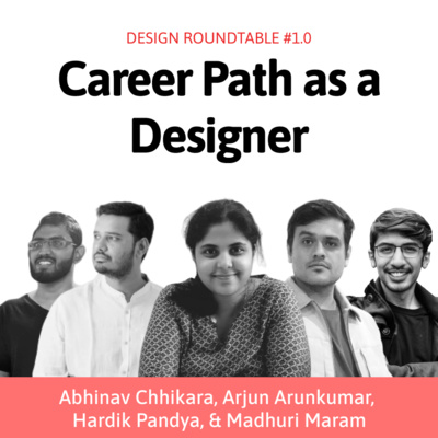 Career in Design — from Jr. to Senior Designers, Design Mentorship & Evangelism — Design Roundtable: 