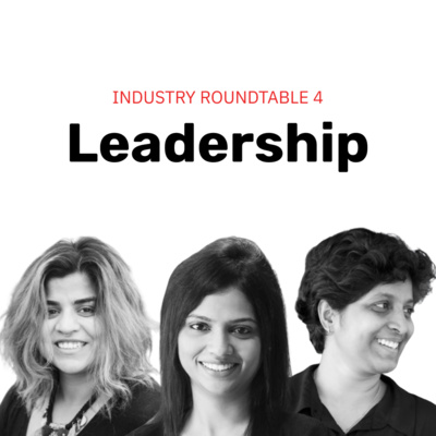 Behind every successful woman there's a...? » Industry Roundtable 4 — Leadership