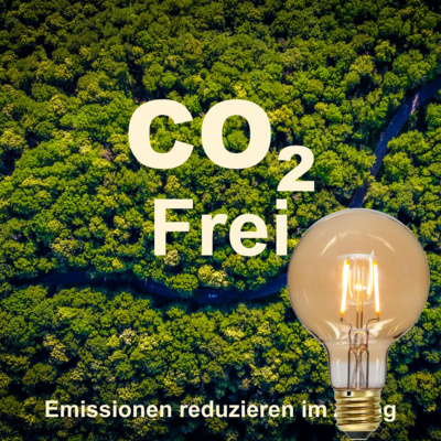 CO2 Frei - Emissionen reduzieren im Alltag