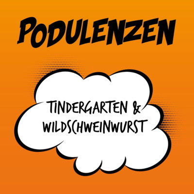 Tindergarten und Wildschweinwurst