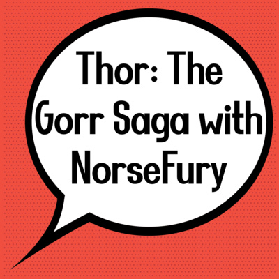 Thor: The Gorr Saga with NorseFury