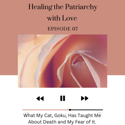 Healing the Patriarchy with Love