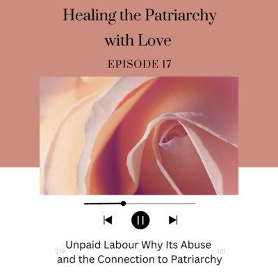 Healing the Patriarchy with Love