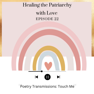 Healing the Patriarchy with Love