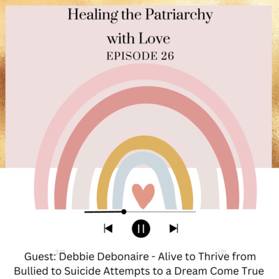 Healing the Patriarchy with Love
