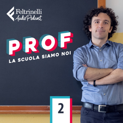 PROF – LA SCUOLA SIAMO NOI