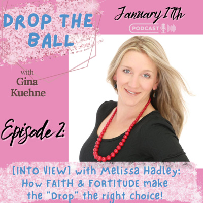 Drop The Ball with Gina Kuehne