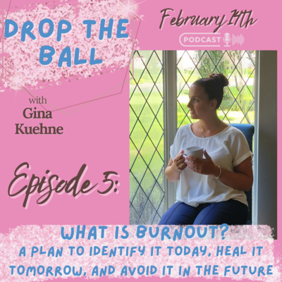 Drop The Ball with Gina Kuehne