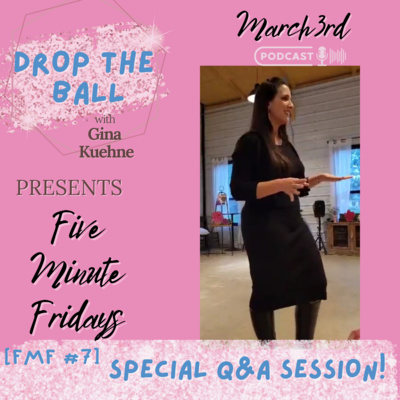 Drop The Ball with Gina Kuehne