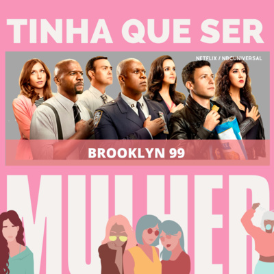 Brooklyn 99 | Tinha que ser Mulher 2 - Final