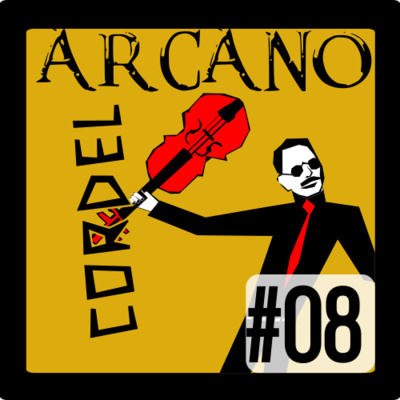 Cordel Arcano #08 - Coroas, Fichas e Repentistas