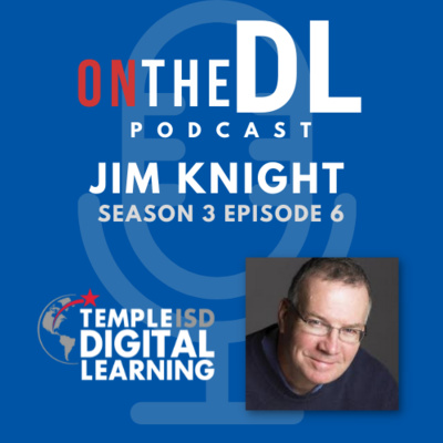 S3 E6: Jim Knight, Instructional Coaching Group